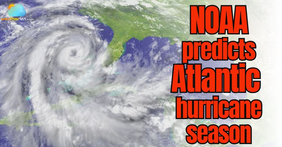 NOAA predicts above-normal hurricane season in the Atlantic in 2025