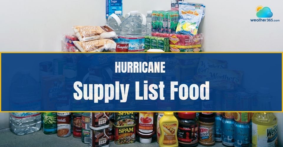 Hurricane Supply List Food And Emergency Checklist You Should Know For Safety