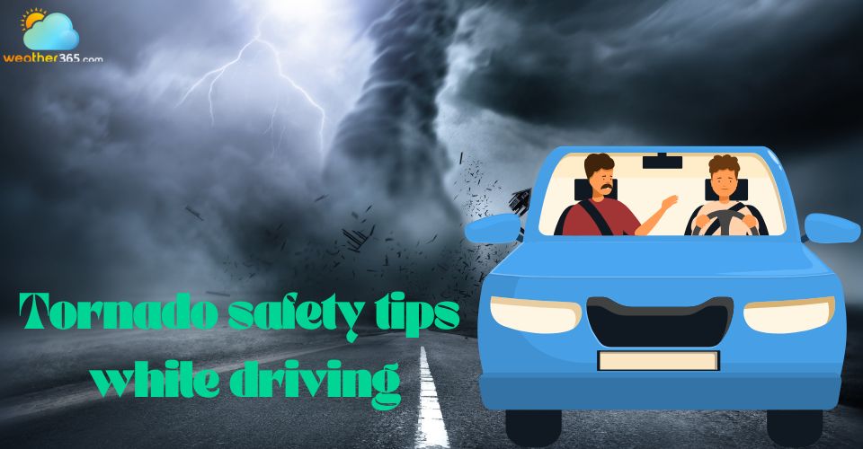 Tornado safety tips while driving: DO and DON'T for safety