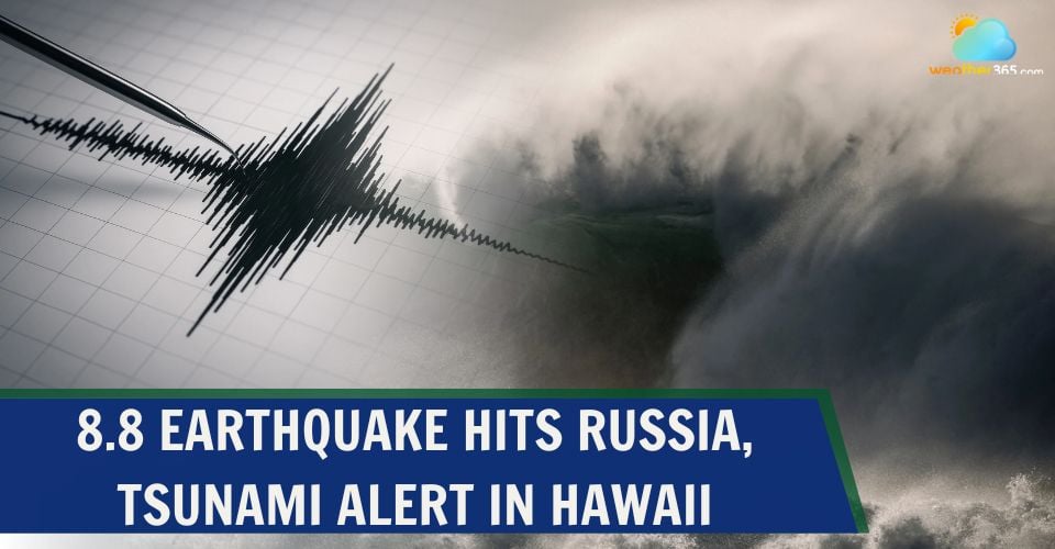 Tsunami waves hit Hawaii after 8.8 earthquake in Russia's Far East
