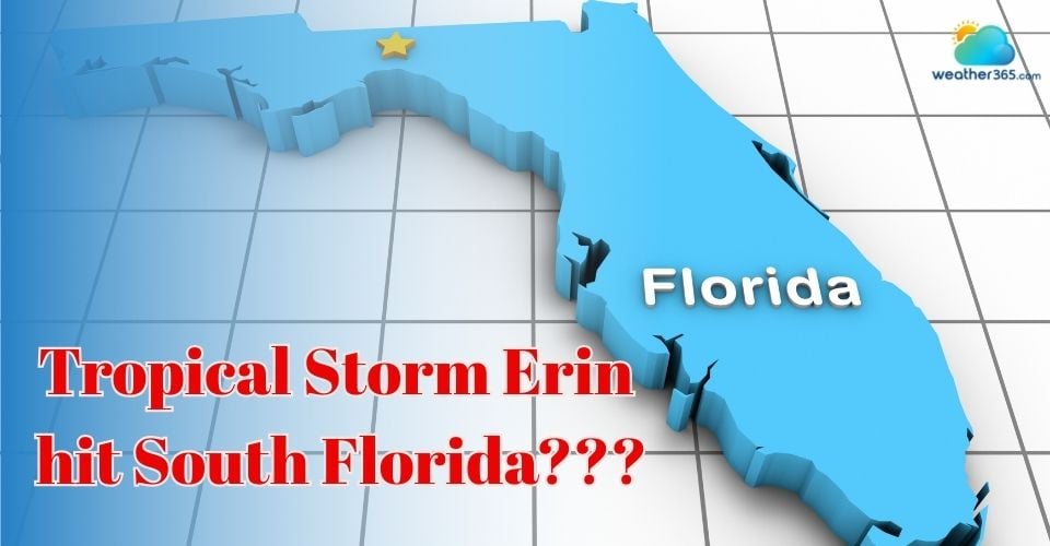 Is South Florida in Tropical Storm Erin’s Path? Latest Tracking Update