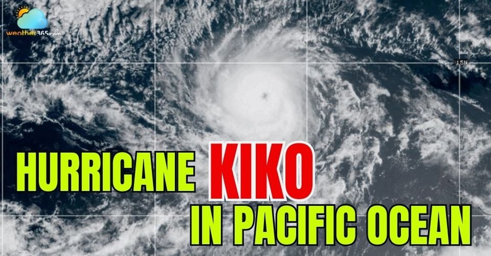Now, Hurricane Kiko surged to a Category 4 storm in Pacific Ocean