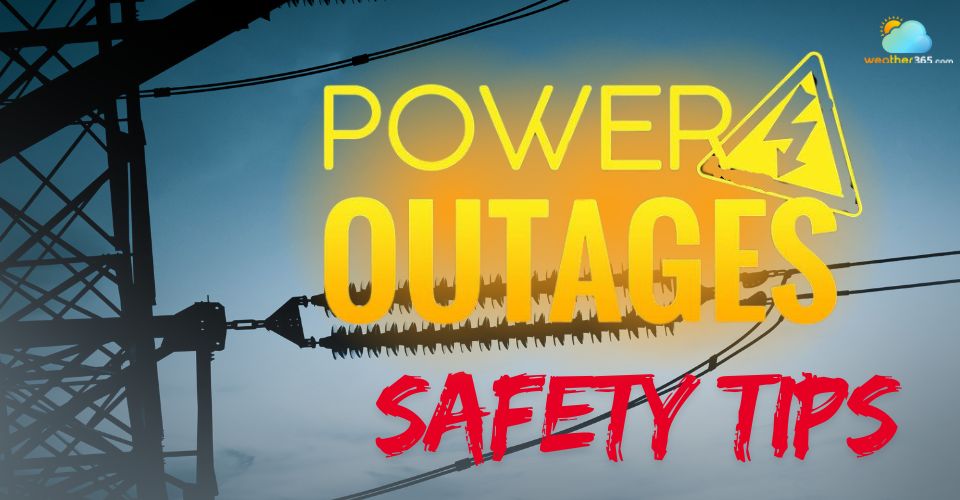 Power outage safety tips: What to do Before - During - After a blackout
