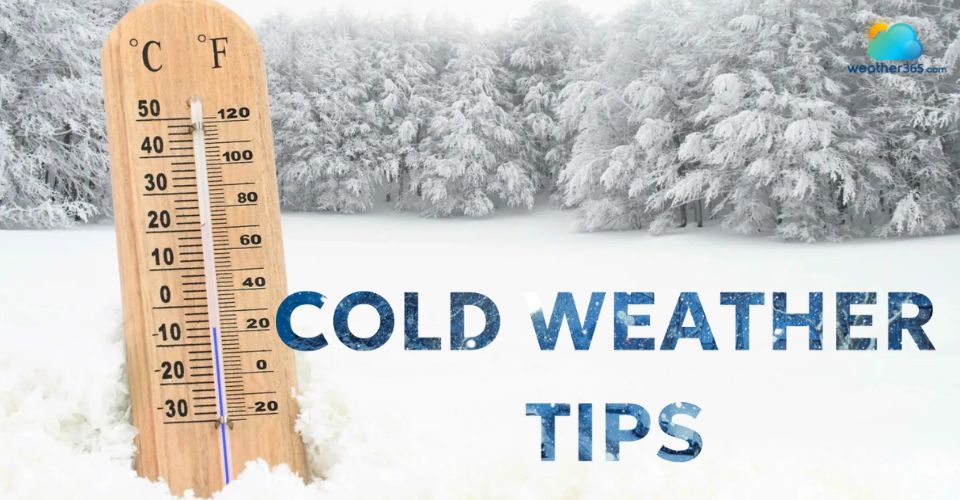 Extreme Cold Weather Tips: Best Ways to Stay Safe in Severe Conditions