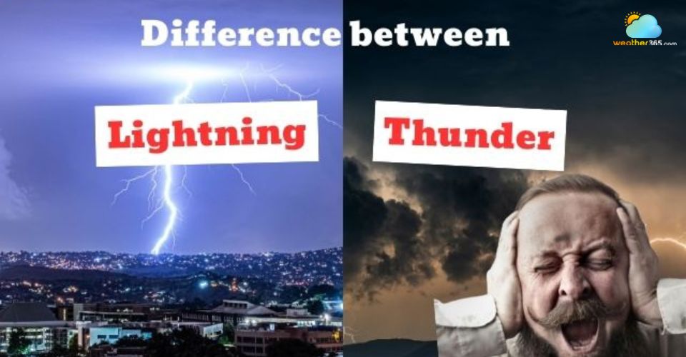 Difference Between Thunder and Lightning: What Truly Tells Them Apart?