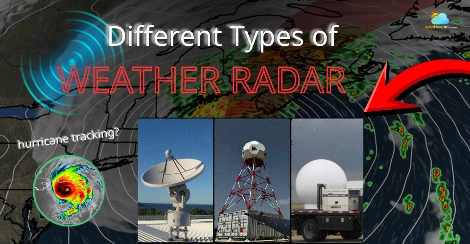 Different Types Of Weather Radar: How Different Radar Systems Track Weather