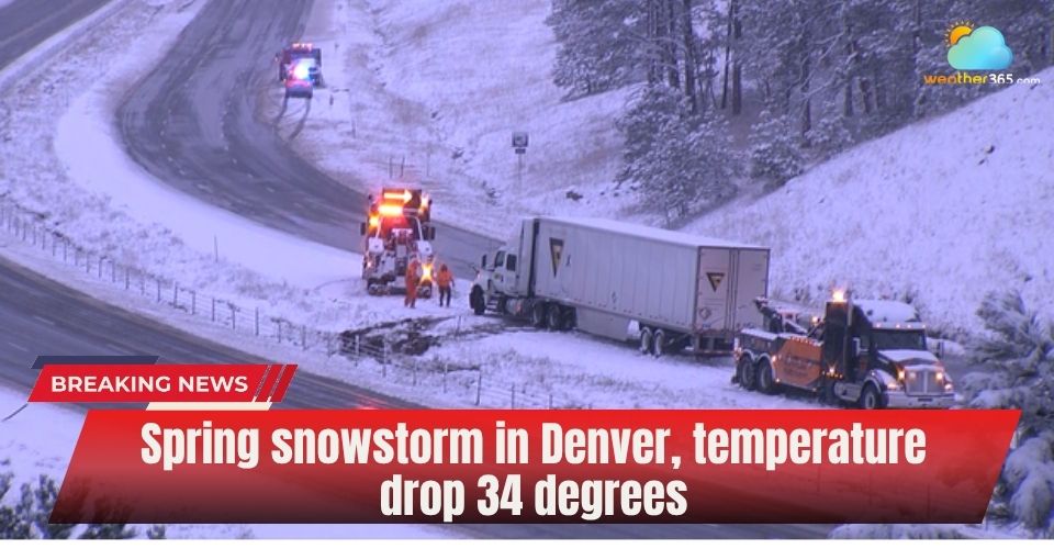 Spring Snowstorm Colorado: Heavy Snowfall, Temperature Drop
