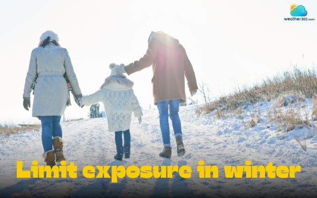 Limit exposure in winter