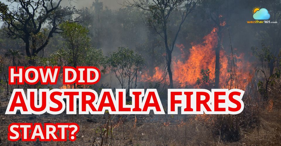  How did Australian fires start