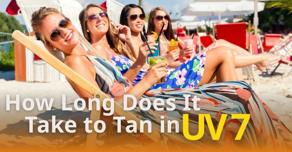 How long does it take to tan in 7 UV?