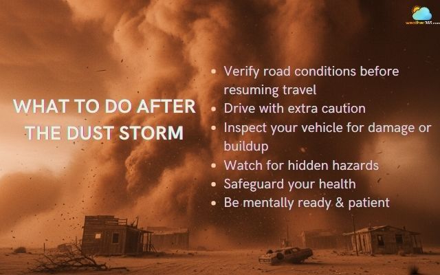 Be careful after a dust storm to ensure your safety