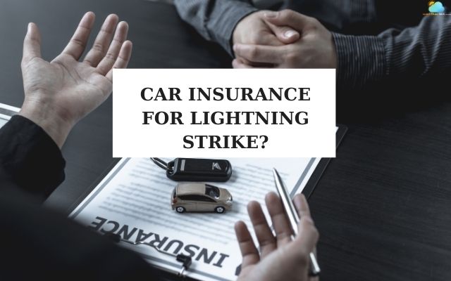 Does Car Insurance Cover Lightning-Related Damage?