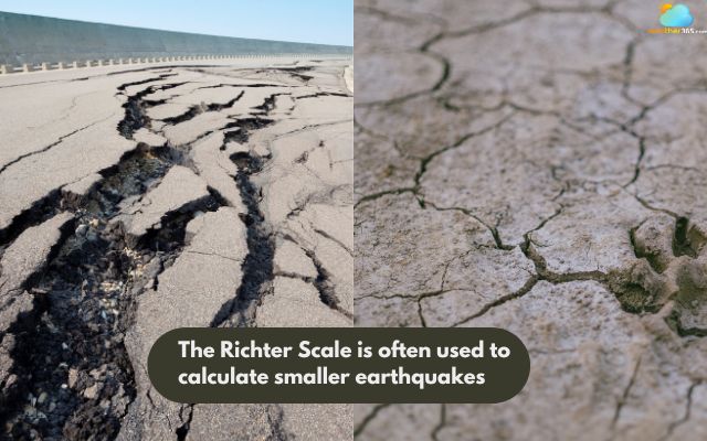 The Richter Scale is used to calculate smaller earthquakes